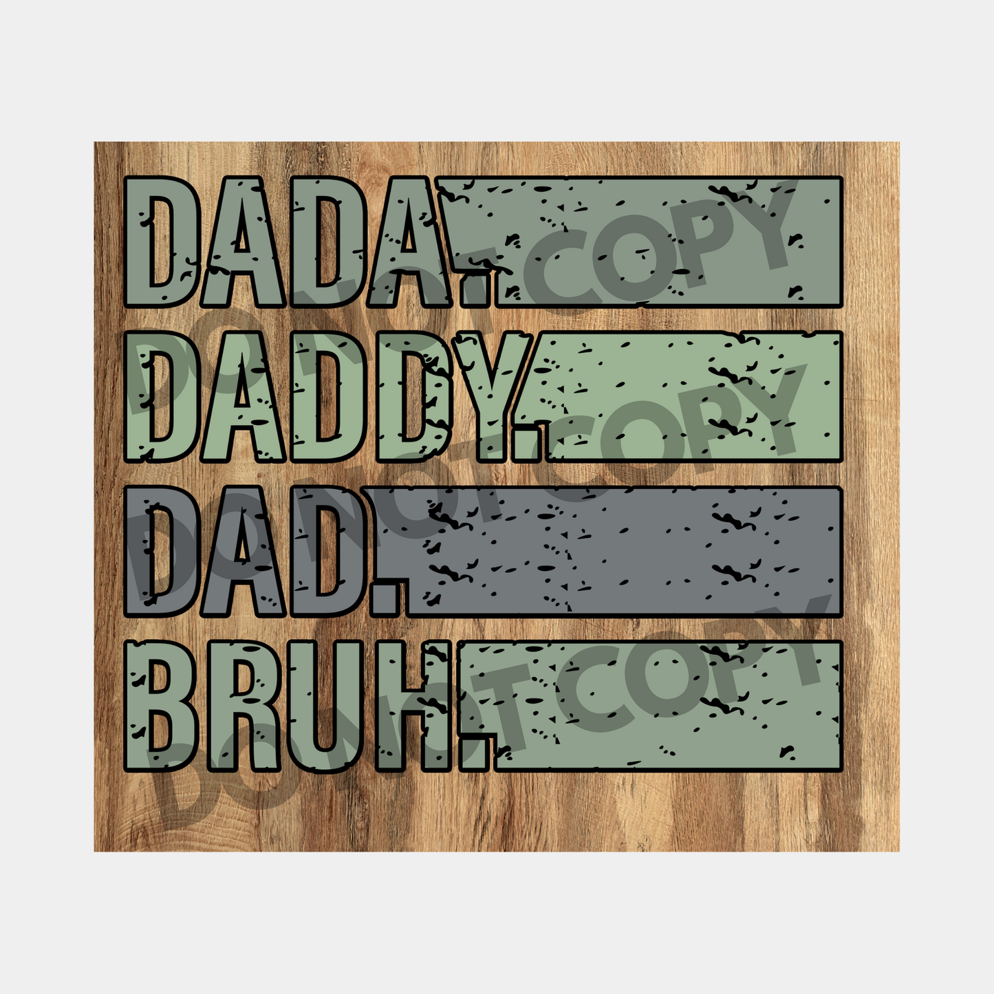 Dada Daddy Dad Bruh Tumbler Transfer