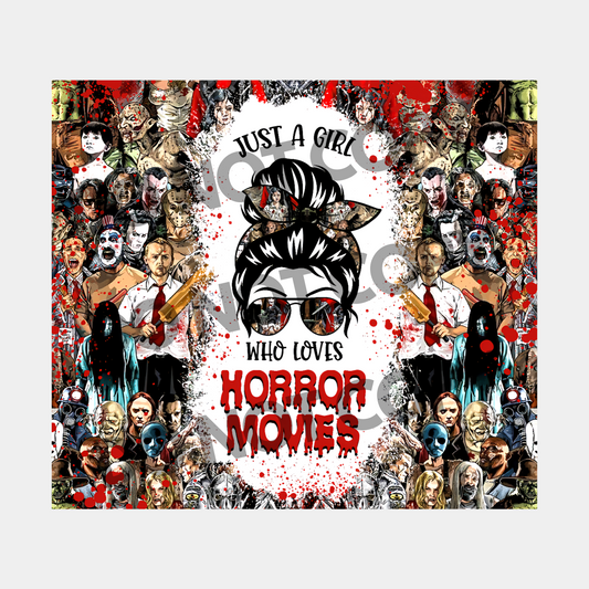 Just A Girl Who Loves Horror Movies Tumbler Transfer