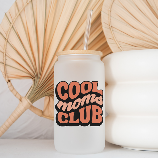Cool Moms Club Glass Cup