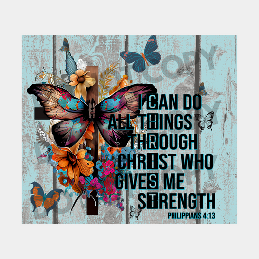 I Can Do All Things Through Christ Tumbler Transfer