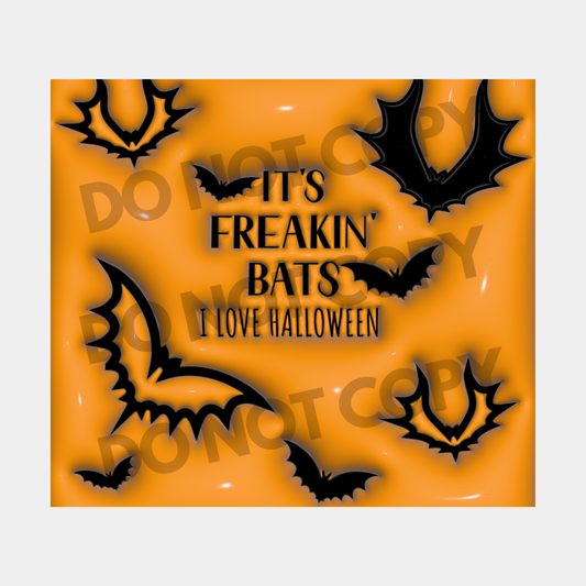 Halloween Puffy It's Freakin' Bats Tumbler Transfer