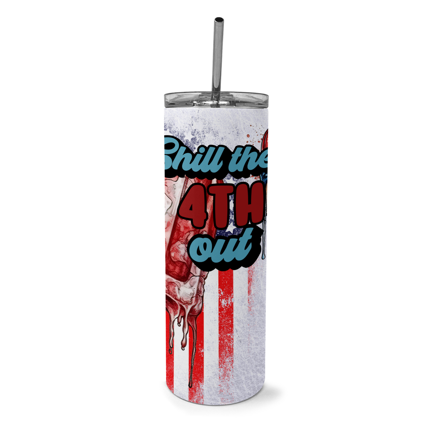 Chill The 4th Out Tumbler