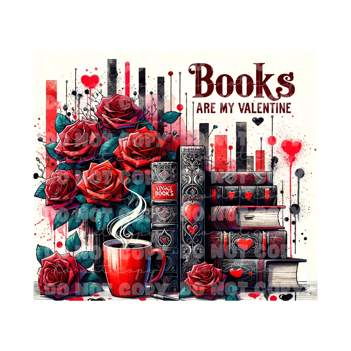 Books Are My Valentine Tumbler Sublimation Transfer