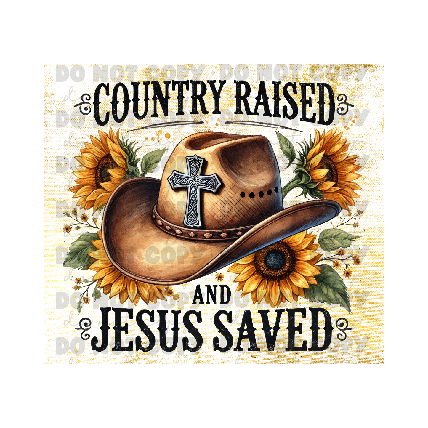 Country Raised and Jesus Saved Sublimation Tumbler Transfer