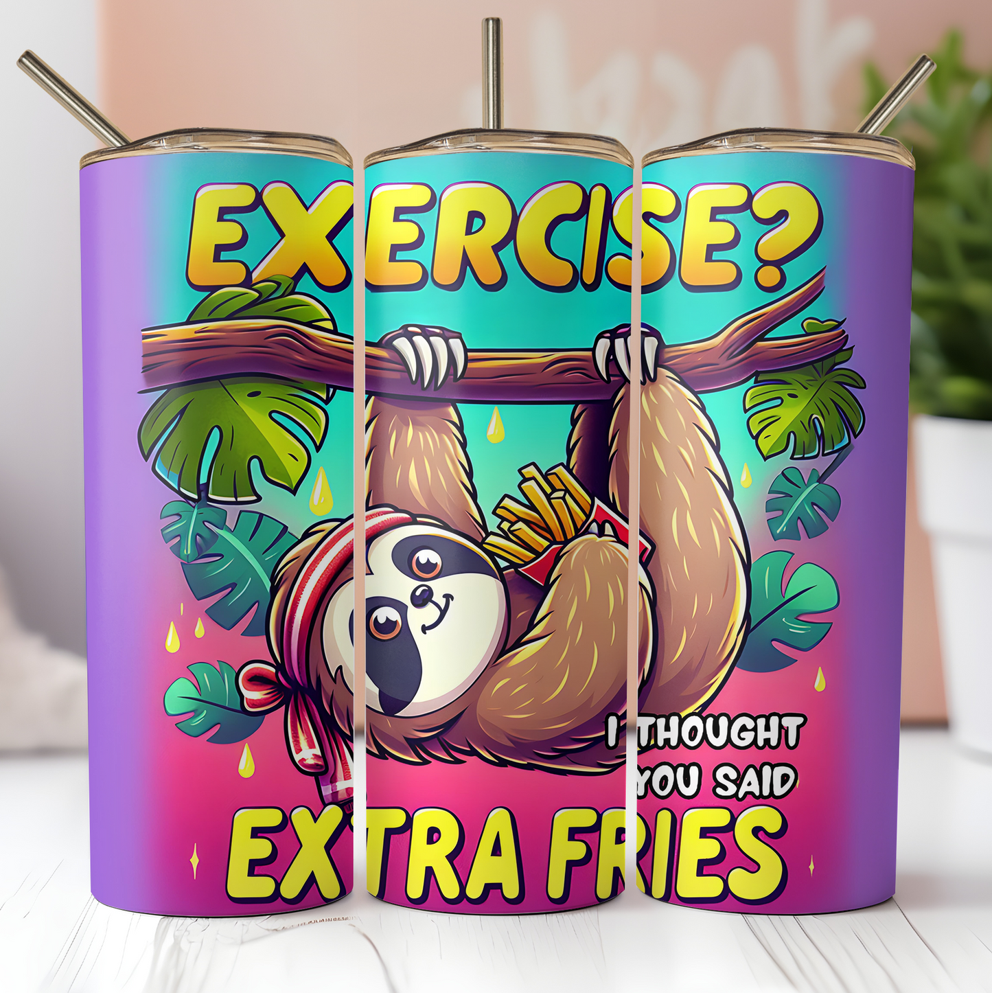 Exercise I Thought You Said Extra Fries Tumbler