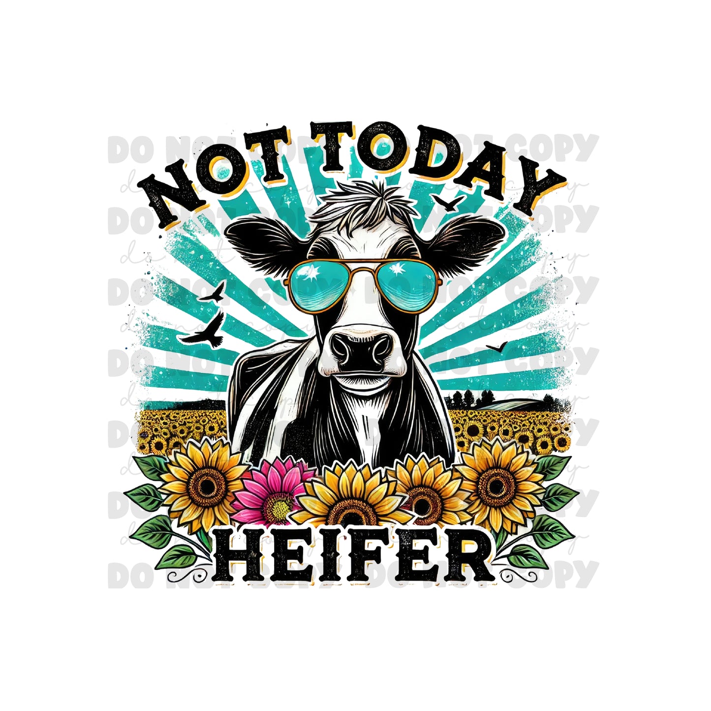 Not Today Heifer Sublimation Tumbler Transfer