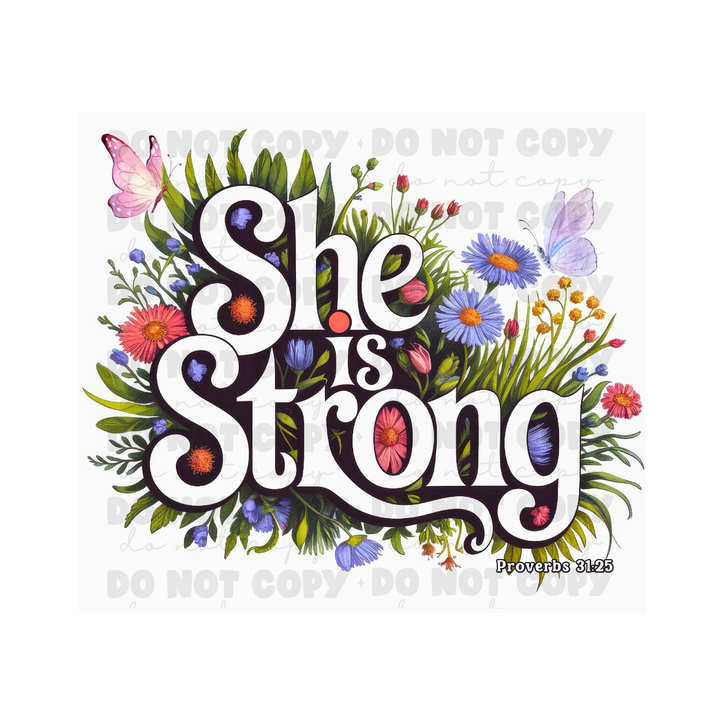 She is Strong Proverbs Sublimation Tumbler Transfer