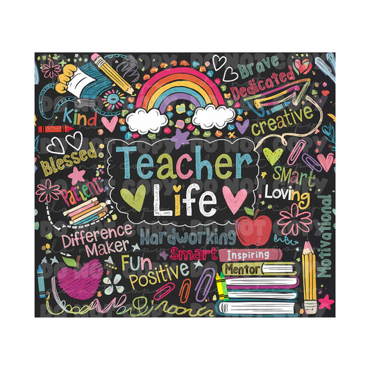 Teacher Life Tumbler Sublimation Transfer