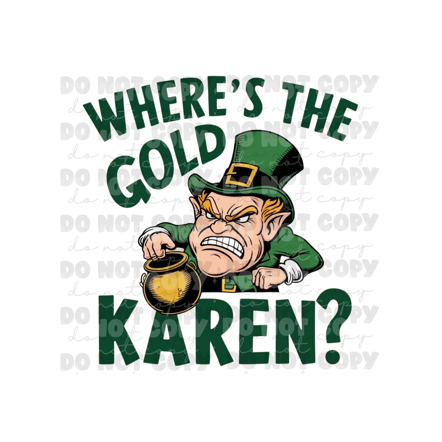 Where's The Gold Karen Tumbler Sublimation Transfer