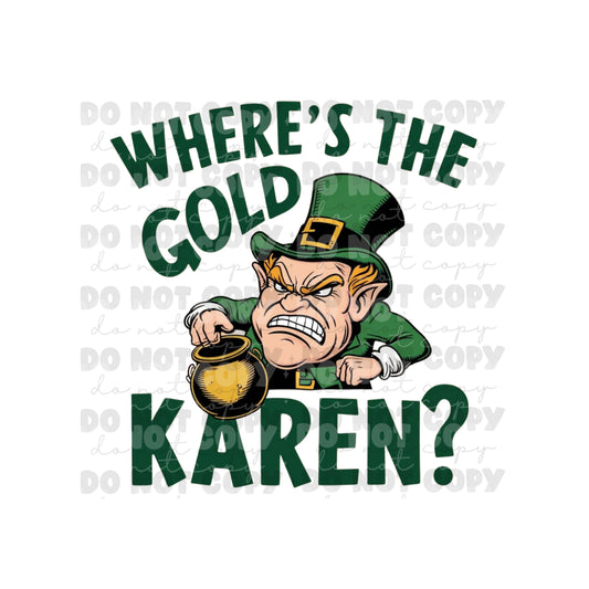 Where's The Gold Karen Tumbler Sublimation Transfer