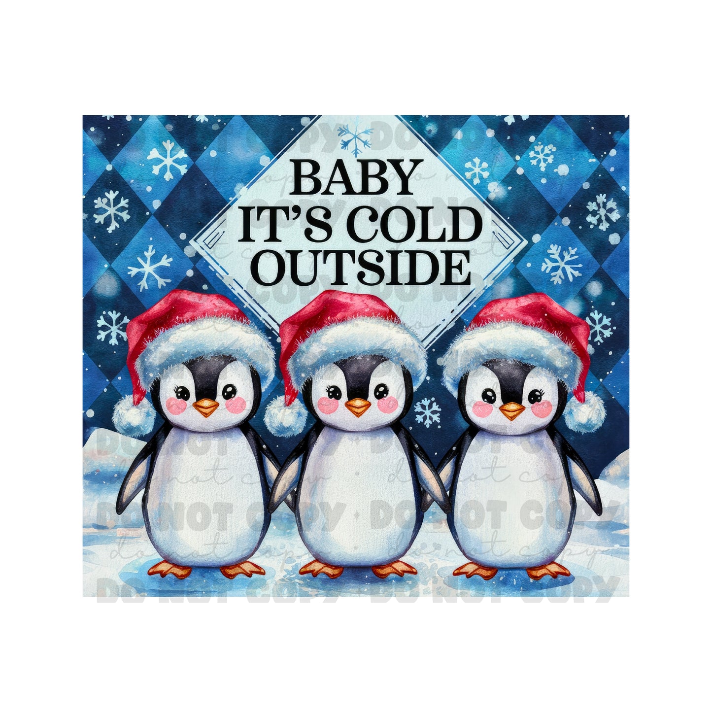 Baby It's Cold Penguins Sublimation Tumbler Transfer